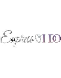 EXPRESS I DO trademark