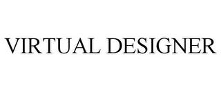 VIRTUAL DESIGNER trademark