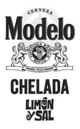 CERVEZA MODELO CERVECERIA MODELO MEXICO1925 CHELADA LIMON Y SAL trademark