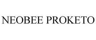 NEOBEE PROKETO trademark