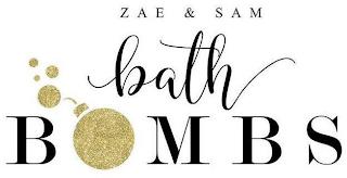 ZAE & SAM BATH BOMBS trademark