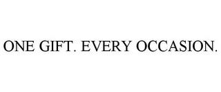 ONE GIFT. EVERY OCCASION. trademark