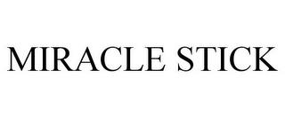 MIRACLE STICK trademark