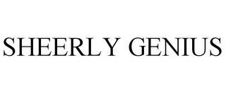 SHEERLY GENIUS trademark