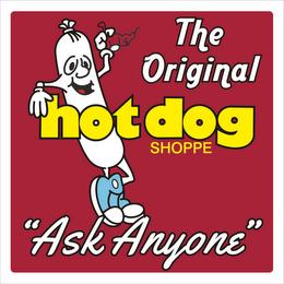 THE ORIGINAL HOT DOG SHOPPE "ASK ANYONE" trademark