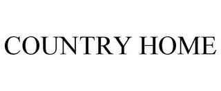 COUNTRY HOME trademark