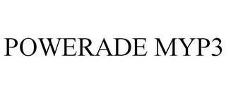 POWERADE MYP3 trademark