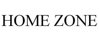 HOME ZONE trademark