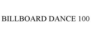 BILLBOARD DANCE 100 trademark