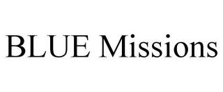 BLUE MISSIONS trademark