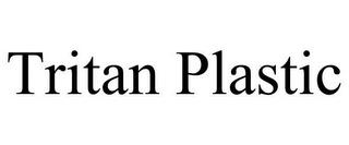 TRITAN PLASTIC trademark