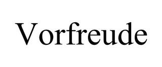 VORFREUDE trademark