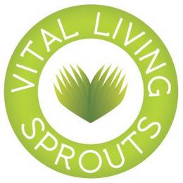 VITAL LIVING SPROUTS trademark