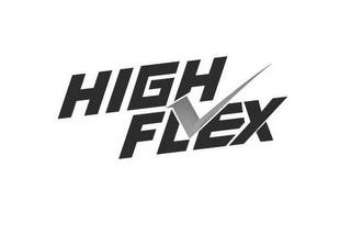 HIGH FLEX trademark