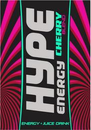 HYPE ENERGY CHERRY BLEND ENERGY + JUICEDRINK trademark