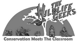 THE WILDLIFE GEEKS CONSERVATION MEETS THE CLASSROOM trademark