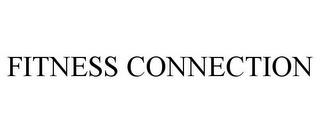 FITNESS CONNECTION trademark