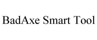 BADAXE SMART TOOL trademark