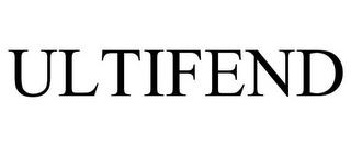 ULTIFEND trademark