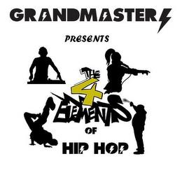 GRANDMASTER PRESENTS THE 4 ELEMENTS OF HIP HOP trademark