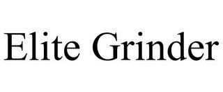 ELITE GRINDER trademark