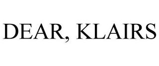 DEAR, KLAIRS trademark