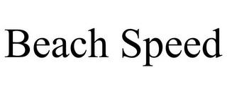 BEACH SPEED trademark