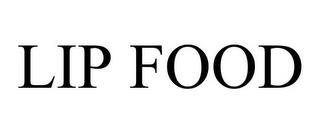 LIP FOOD trademark