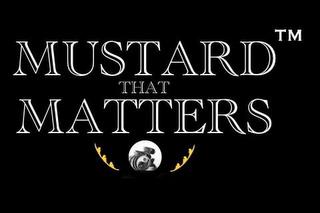 MUSTARD THAT MATTERS trademark