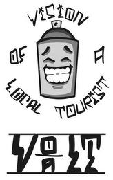 VISION OF A LOCAL TOURIST VOALT trademark