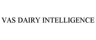 VAS DAIRY INTELLIGENCE trademark