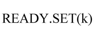 READY.SET(K) trademark