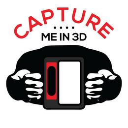 CAPTURE ME IN 3D trademark