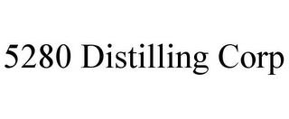 5280 DISTILLING CORP trademark