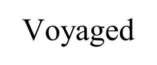 VOYAGED trademark