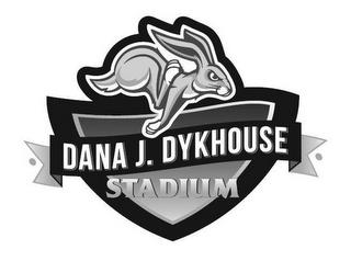 DANA J. DYKHOUSE STADIUM trademark