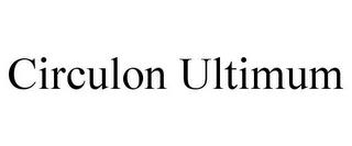 CIRCULON ULTIMUM trademark