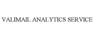 VALIMAIL ANALYTICS SERVICE trademark