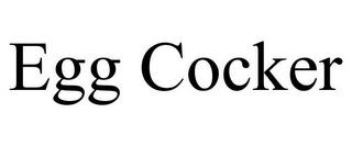 EGG COCKER trademark