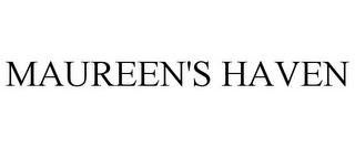 MAUREEN'S HAVEN trademark