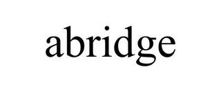 ABRIDGE trademark