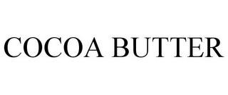 COCOA BUTTER trademark