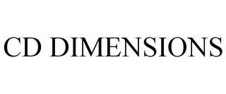 CD DIMENSIONS trademark