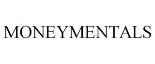 MONEYMENTALS trademark