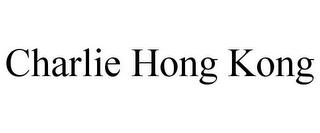 CHARLIE HONG KONG trademark