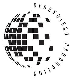 DERBYDISCO PRODUCTION trademark