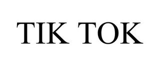 TIK TOK trademark