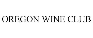 OREGON WINE CLUB trademark