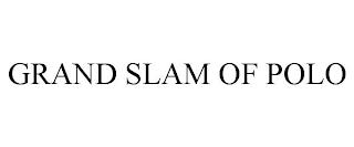 GRAND SLAM OF POLO trademark