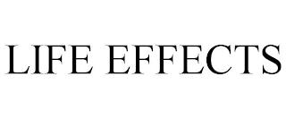 LIFE EFFECTS trademark